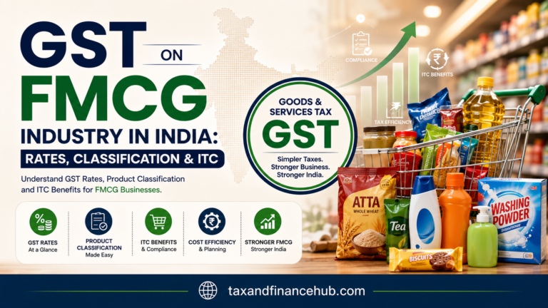 GST on FMCG Industry in India: Rates, Classification & ITC
